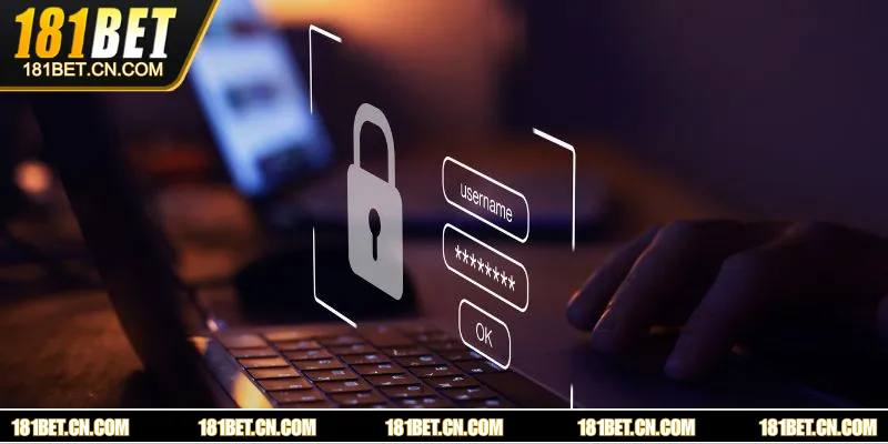Một vài thông tin cơ bản về chính sách bảo mật tại 181BET